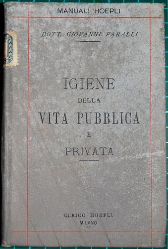 Igiene della vita pubblica - , e