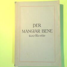 PER MANGIAR BENE 600 RICETTE SOCIETÀ ITALIANA PRODOTTI ALIMENTARI MAGGI