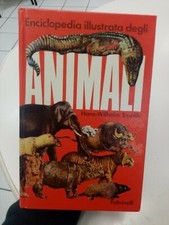 ENCICLOPEDIA ILLUSTRATA DEGLI ANIMALI HANS WILHELM SMOLIK FELTRINELLI 1982