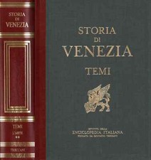 Storia di Venezia. Temi. L'arte (Volume secondo) - Rodolfo Pallucchini [1995]
