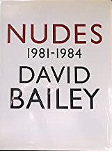David Bailey- Nudes 1981-1984 - [J. M. Dent & Company]