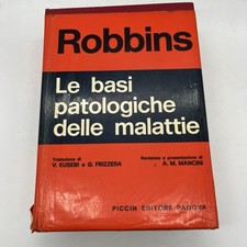 LE BASI PATOLOGICHE DELLE MALATTIE - ROBBINS - FRIZZERA MANCINI - PICCIN 1977