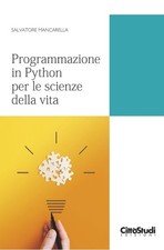 LIBRO  Salvatore Mancarella - Programmazione in Python per le scienze della vita