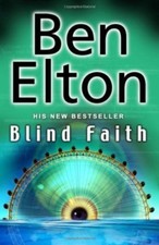 Blind Faith By Ben Elton