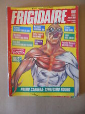 FRIGIDAIRE n�100 1989 - Cadelo Palumbo Ramarro    [G484]