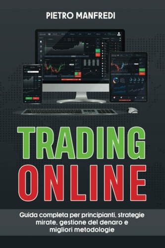Trading online guida completa - trading, online:
