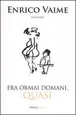 Era ormai domani, quasi von Vaime, Enrico | Buch | Zustand gut