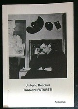 TACCUINI FUTURISTI BOCCIONI