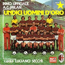 UNDICI UOMINI D'ORO - INNO UFFICIALE DEL MILAN A.C.1979 (LUCIANO SECCHI)