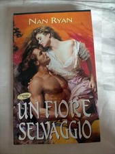 ALS-27    NAN RYAN   UN FIORE SELVAGGIO 