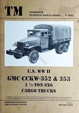 TM Tankograd Technical Manual N. 6015 - U.S. WWII GMC CCKW-352 - ed. 2008