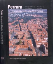Ferrara. Il sentimento della