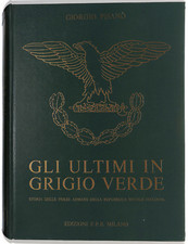 EBOND Gli ultimi in grigio verde Storia forze armate italiane n 1 Libro LI033852