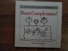 BUON COMPLEANNO Peanuts Charles Schulz Baldini e Castoldi Charlie Brown Snoopy