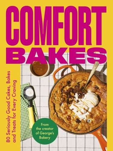Comfort bakes george - bakes, by
