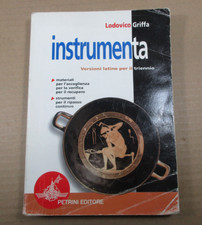 Testo scolastico INSTRUMENTA, VERSIONI LATINE PER IL TRIENNIO ed. Petrini 1999