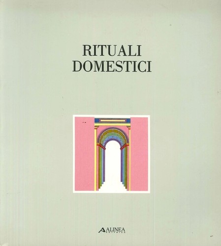 Rituali domestici alinea - rituali, [alinea