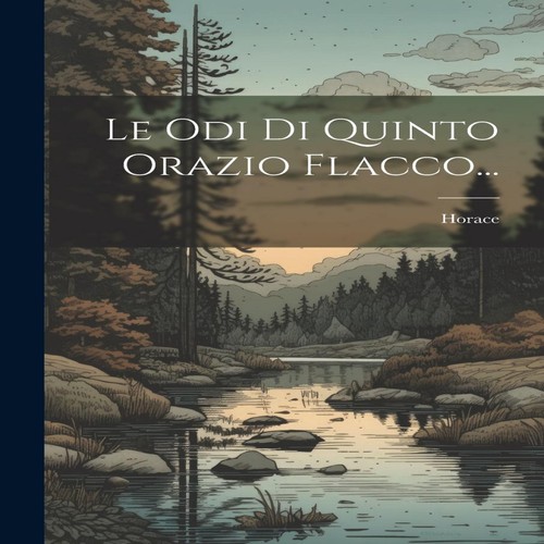 Odi quinto orazio - le, di