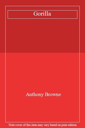 Gorilla anthony browne - anthony,