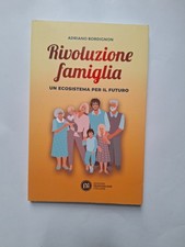 Adriano Bordignon, Rivoluzione famiglia. Un ecosistema per il futuro EFI