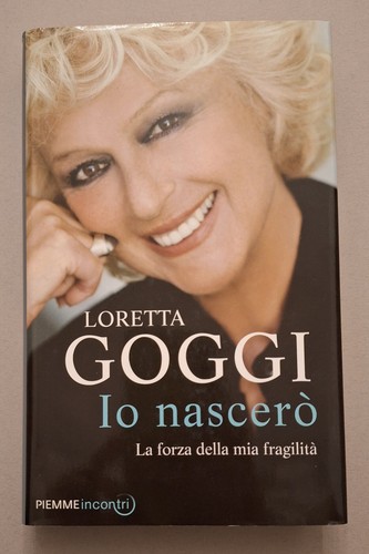 Loretta goggi nascero - loretta, io