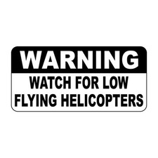 Warning Watch For Low Flying