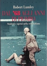 Dal '68 agli anni di piombo