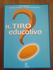 IL TIRO EDUCATIVO INSEGNAMENTI