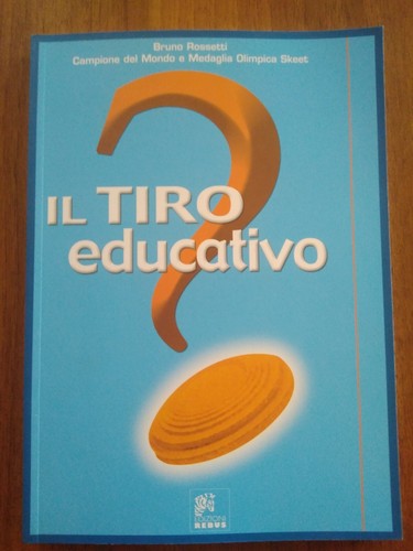 Tiro educativo insegnamenti - il,