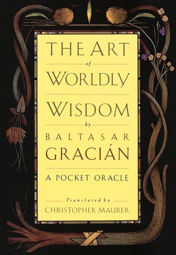 The art worldly wisdom - of, a
