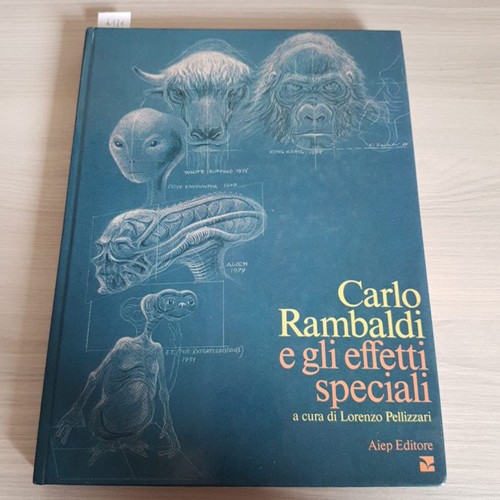 Carlo rambaldi gli effetti - rambaldi,