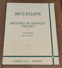MUGELLINI  METODO DI ESERCIZI TECNICI  LIBRO 2  LE SCALE PER PIANOFORTE 