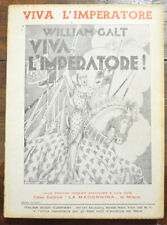 VIVA L'IMPERATORE WILLIAM GALT (E. NATOLI) EDIT. LA MADONNINA 1951