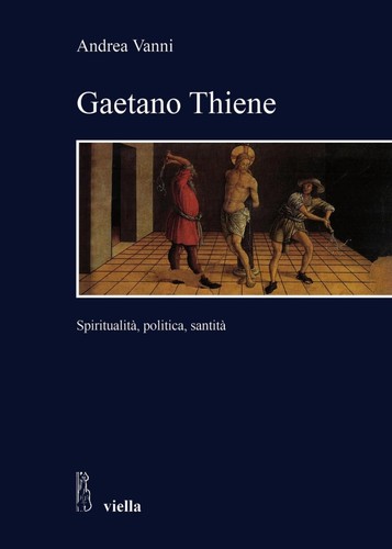 Gaetano thiene spiritualità - thiene.,