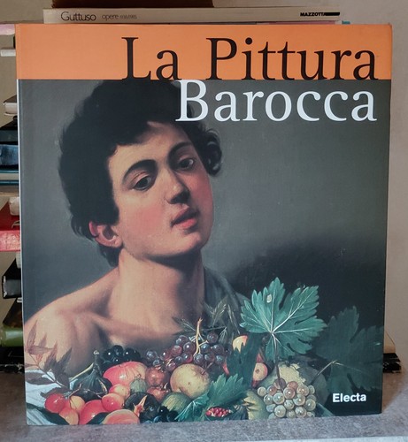 Pittura barocca electa 2006 - pittura,