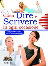 Cosa Dire E Scrivere In Ogni