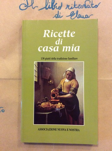 Ricette casa mia 130 piatti - ricette,