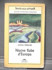 NUOVE FIABE D EUROPA Anna Ferrari Mursia Invito alla lettura 2005 Libro Ragazzi