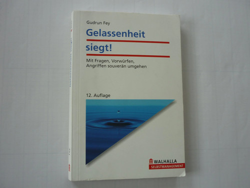 Gudrun fey gelassenheit siegt - fey,