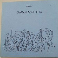 GARGANTA TUA-TRADUZIONE GRAFICA DEL 1° LIBRO DI RABELAIS(1981)