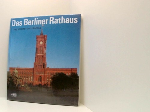 Das berliner rathaus ingrid - berliner,