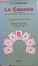 LA CANASTA Guida principianti giocatori provetti Ely Culbertson Mursia 1963