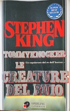 Le creature del buio-Tommyknockers King, Stephen and Dobner, Tullio