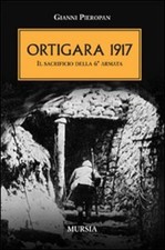 ORTIGARA 1917. IL SACRIFICIO