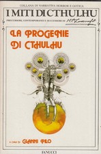 La progene di Cthulhu. I miti
