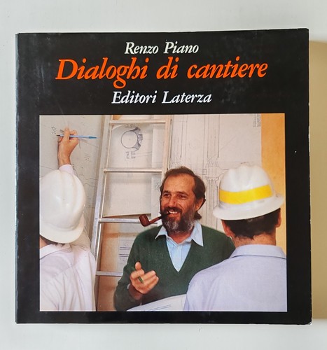 Renzo piano dialoghi - dialoghi, di