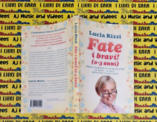 Book Libro FATE I BRAVI 0-3 ANNI lucia rizzi 2011 BUR RIZZOLI (L50C)