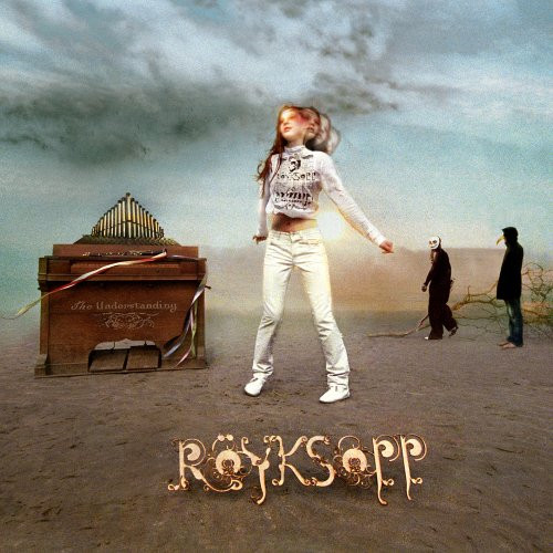 Royksopp the understanding - royksopp,