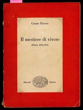 CESARE PAVESE: IL MESTIERE DI VIVERE (DIARIO 1935 - '50) - EINAUDI 1952