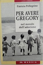 'Per avere Gregory', Patrizia